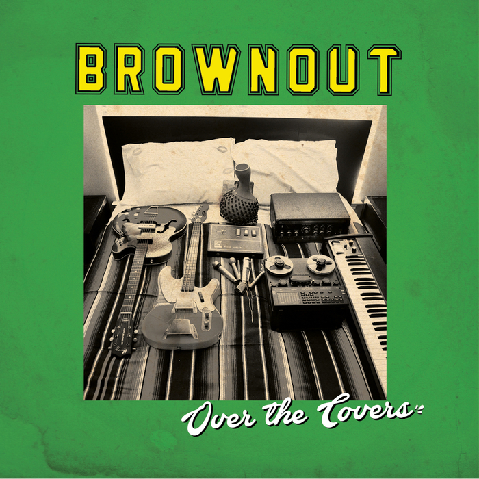 BROWNOUT - Over The Covers
