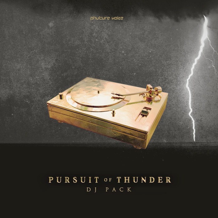 PHUTURE NOIZE - Pursuit Of Thunder (DJ Pack)