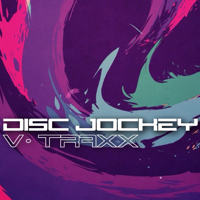 V-TRAXX - Disc Jockey