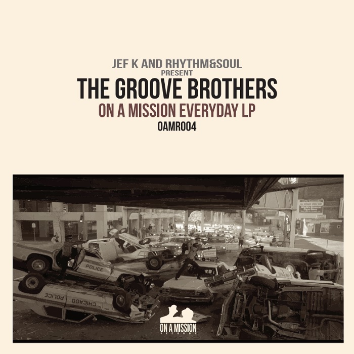 JEF K & RHYTHM & SOUL present THE GROOVE BROTHERS - On A Mission Everyday