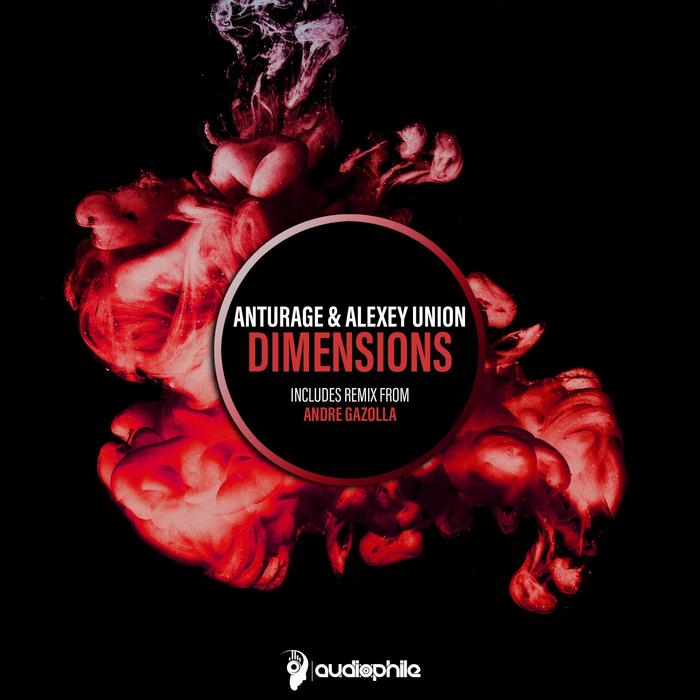 ANTURAGE & ALEXEY UNION - Dimensions EP