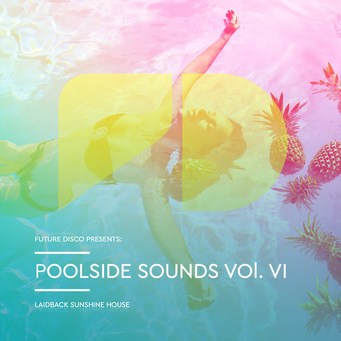 VARIOUS - Future Disco Presents: Poolside Sounds Vol 6
