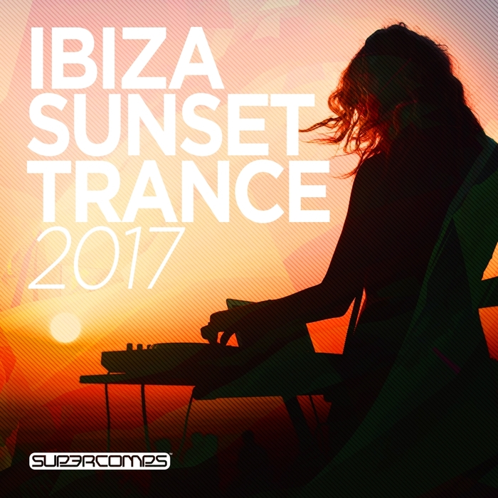 VARIOUS - Ibiza Sunset Trance 2017