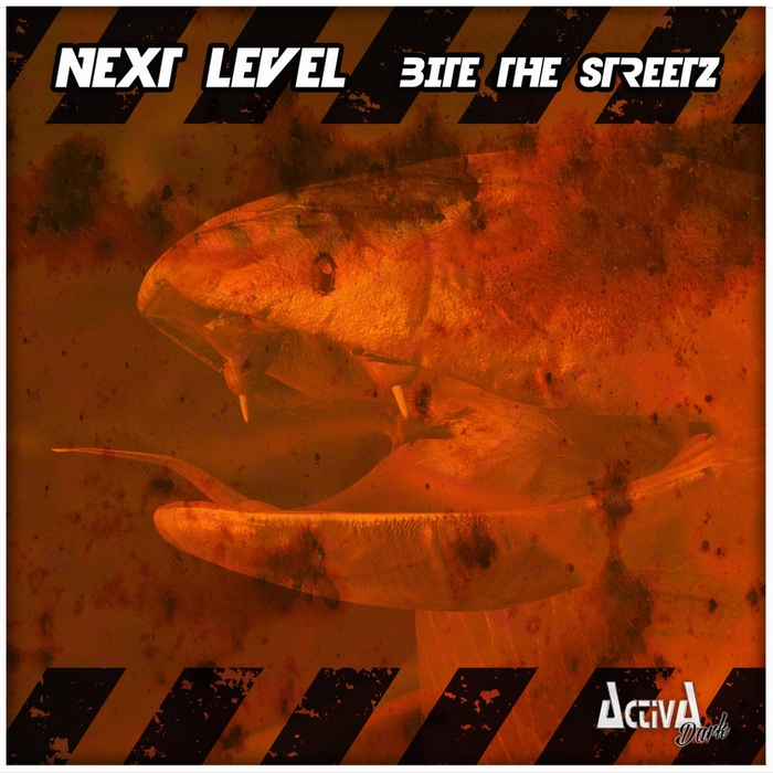 NEXT LEVEL - Bite The Streetz