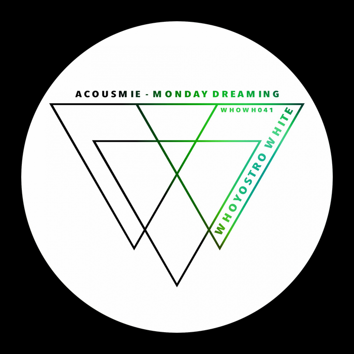 ACOUSMIE - Monday Dreaming