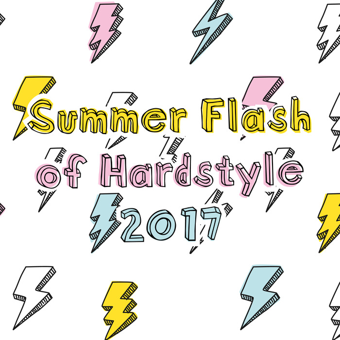 VARIOUS - Summer Flash Of Hardstyle 2017