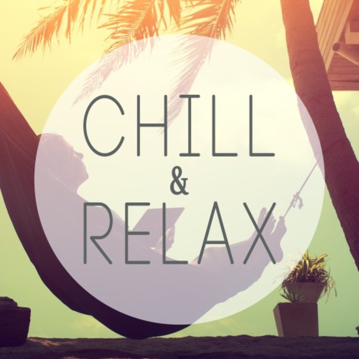 VARIOUS - Chill & Relax - Best Of Entspannung (Relaxing Chill Out Edit)