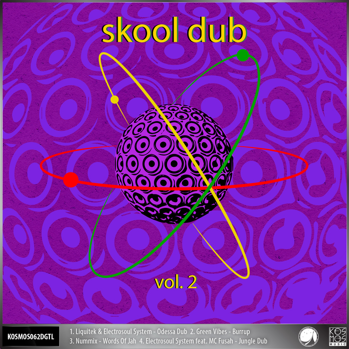 LIQUITEK & ELECTROSOUL SYSTEM/GREEN VIBES/NUMMIX - Skool Dub EP Vol 2
