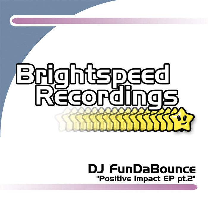 DJ FUNDABOUNCE - Positive Impact EP Pt 2