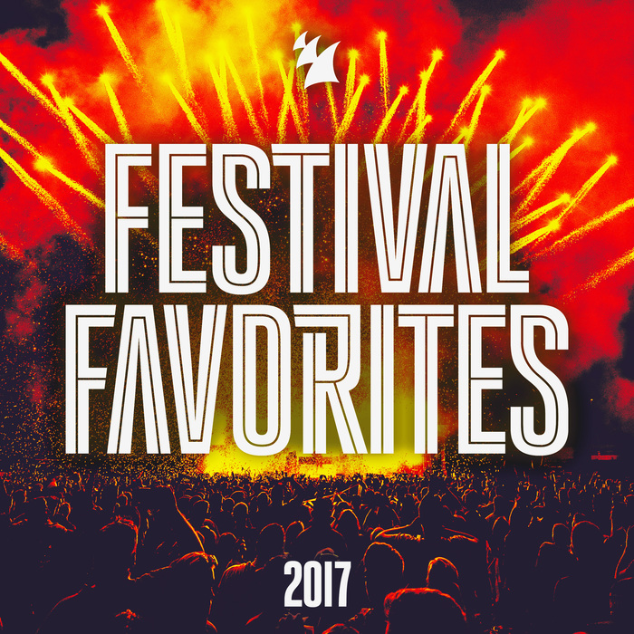 VARIOUS - Festival Favorites 2017 - Armada Music