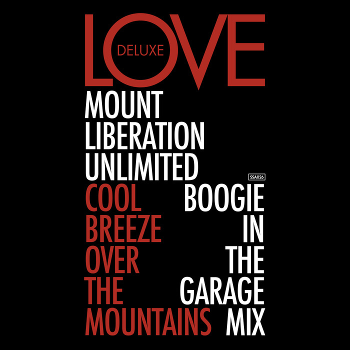 LOVE DELUXE - Cool Breeze Over The Mountains (Mount Liberation Unlimited's Boogie In The Garage Mix)