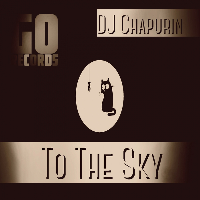 DJ CHAPURIN - To The Sky