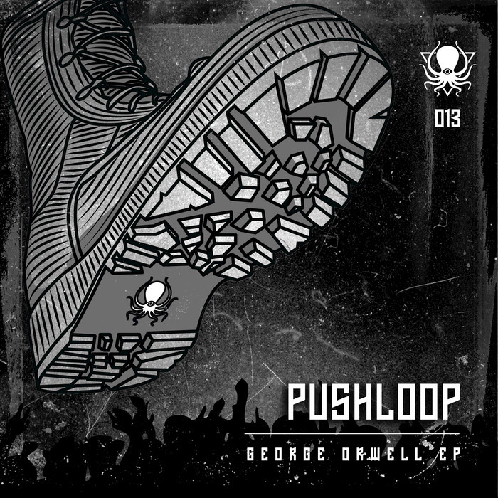 PUSHLOOP - George Orwell EP