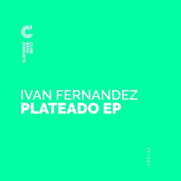 IVAN FERNANDEZ - Plateado EP