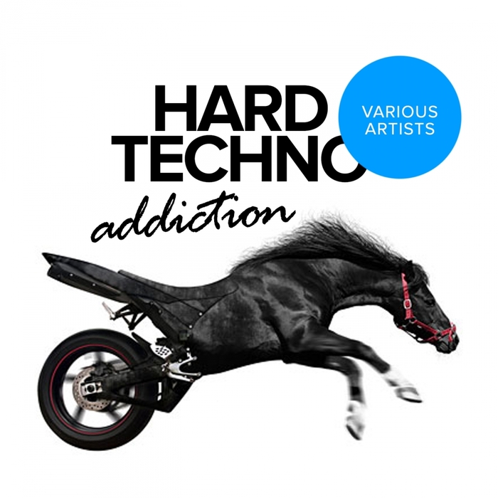 VARIOUS - Hard Techno Addiction