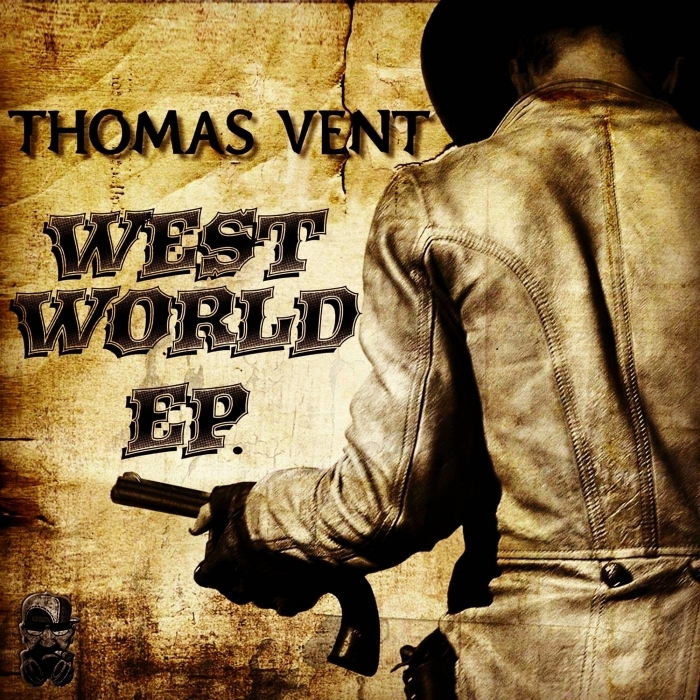 THOMAS VENT - West World EP