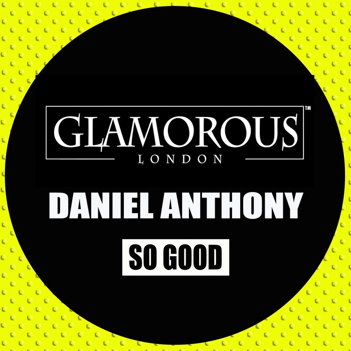 DANIEL ANTHONY - So Good