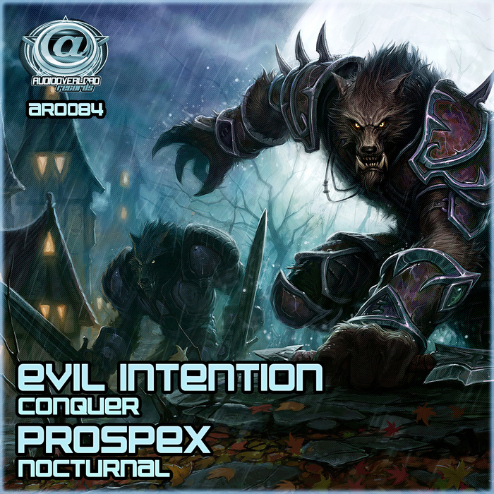 EVIL INTENTION & PROSPEX - Conquer/Nocturnal