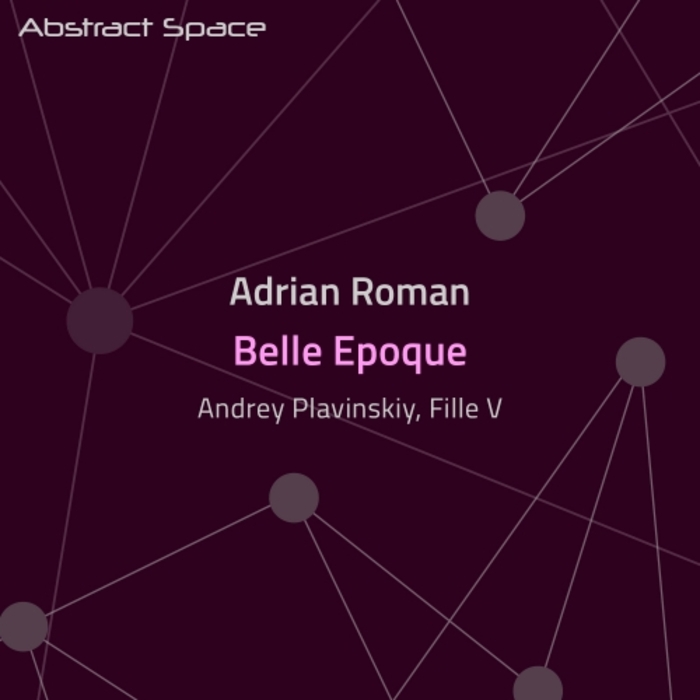ADRIAN ROMAN - Belle Epoque