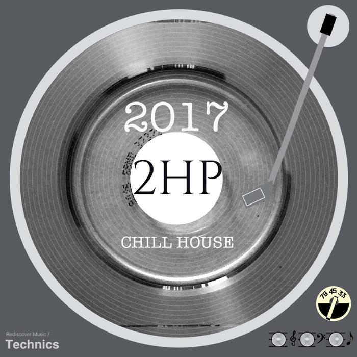 2HOUSSPEOPLE - 2017 (Chill House Edits)