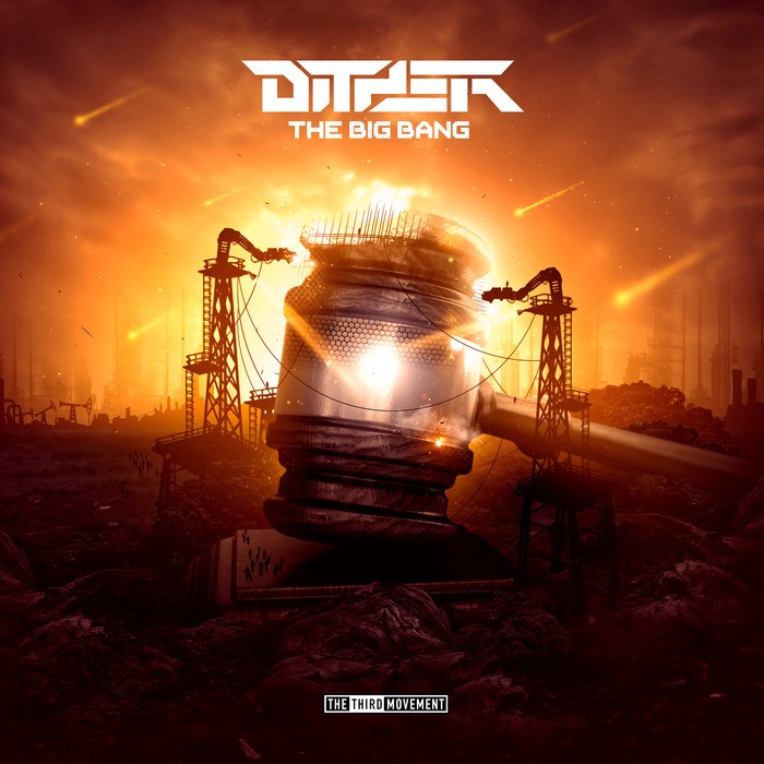 DITHER - The Big Bang