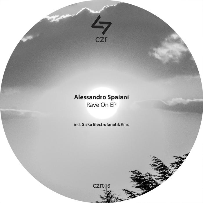 ALESSANDRO SPAIANI - Rave On EP