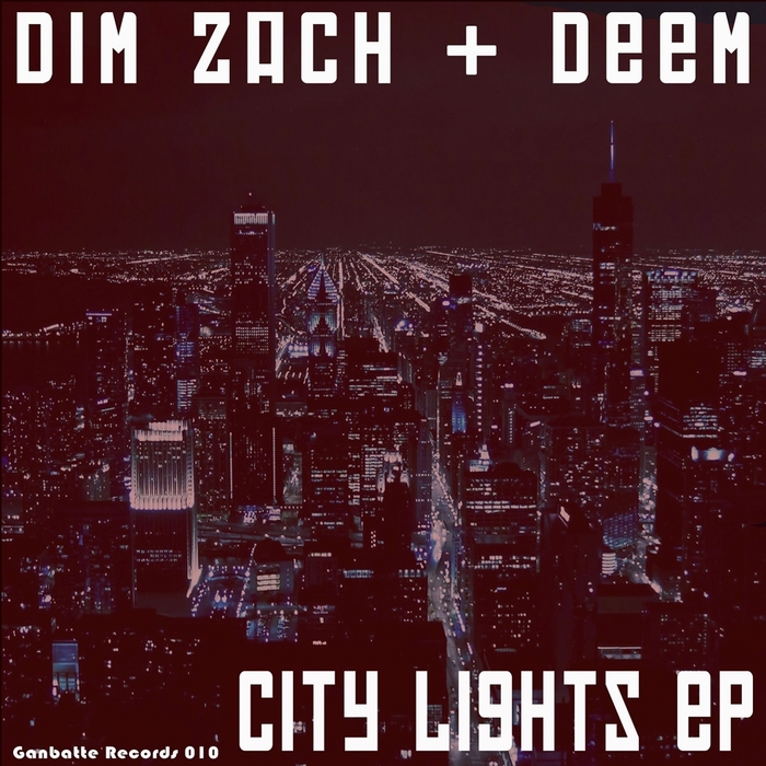 DIM ZACH/DEEM - City Lights