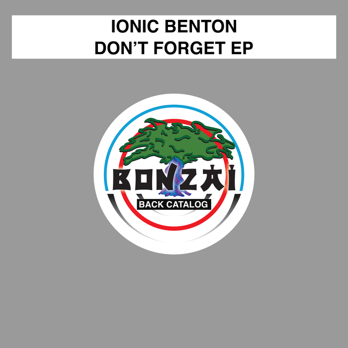 IONIC BENTON - Don't Forget EP
