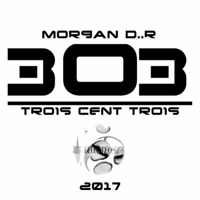 MORGAN DR - Trois Cent Trois