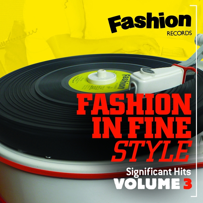 VARIOUS - Fashion In Fine Style (Fashion Records Significant Hits Vol 3)