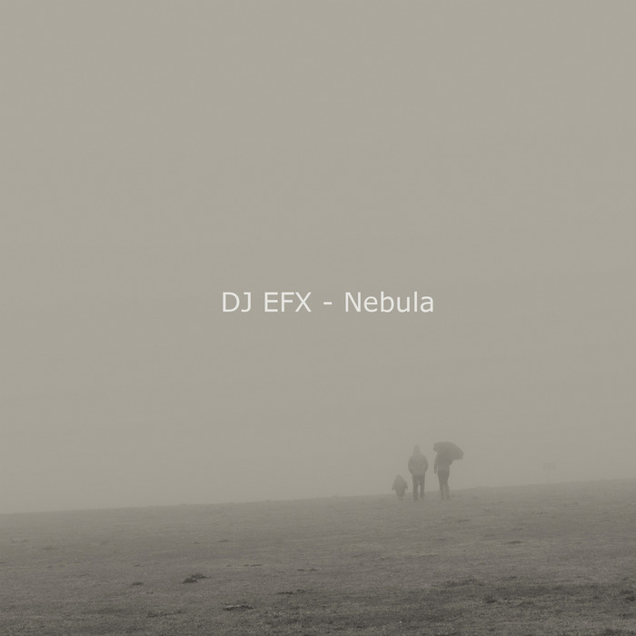 DJ EFX - Nebula