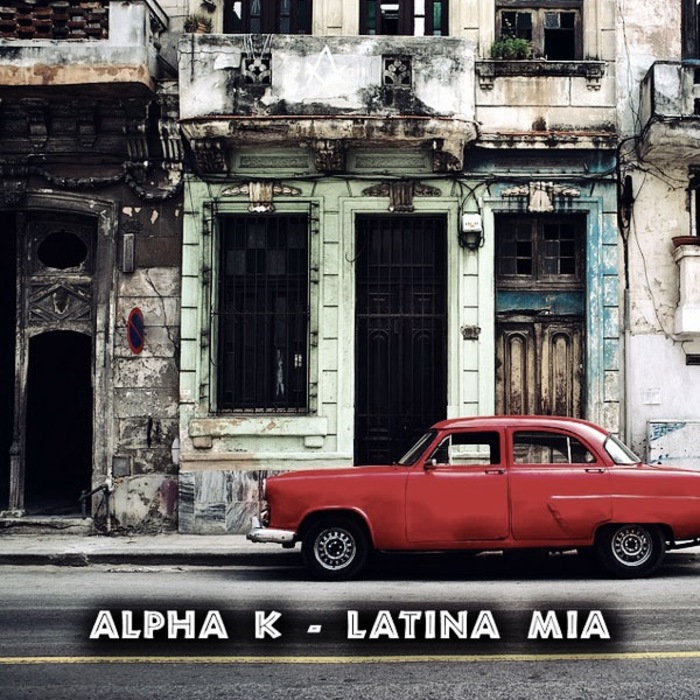 ALPHA K - Latina Mia