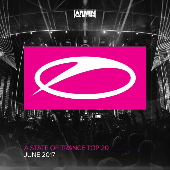 VARIOUS/ARMIN VAN BUUREN - A State Of Trance Top 20 - June 2017 (Including Classic Bonus Track)
