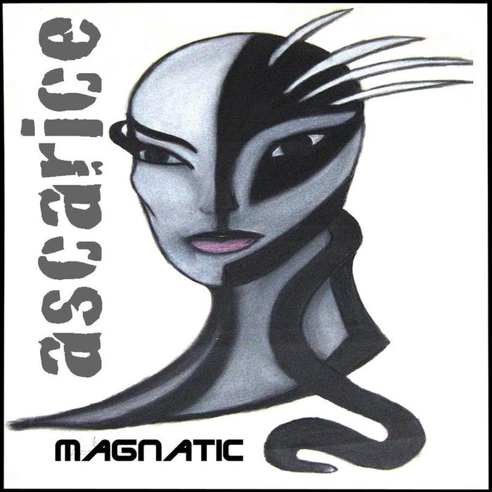 ASCARICE - Magnatic