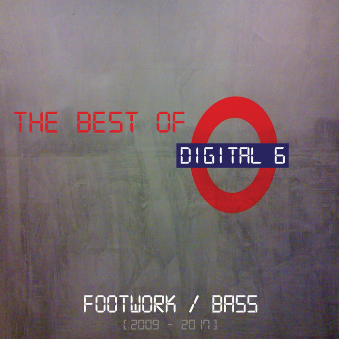VARIOUS - The Best Of Digital 6 (Footwork/Bass)