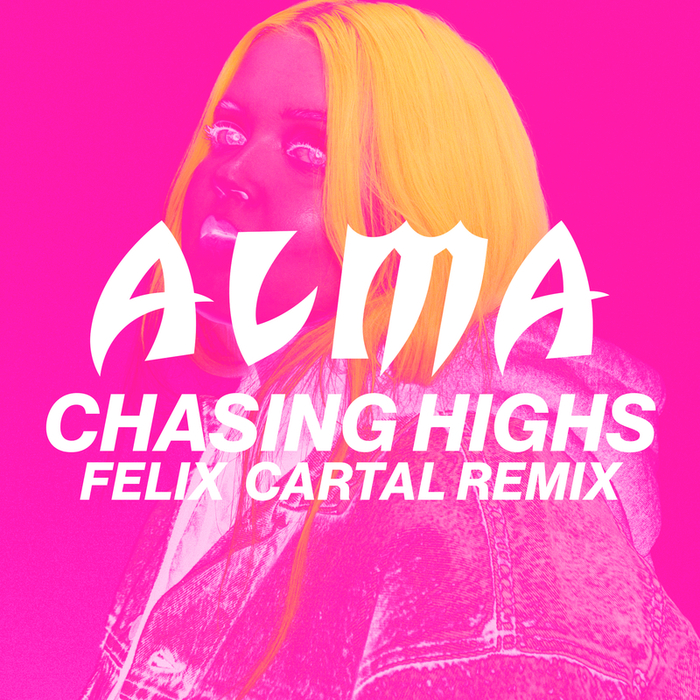 ALMA - Chasing Highs (Felix Cartal Remix)