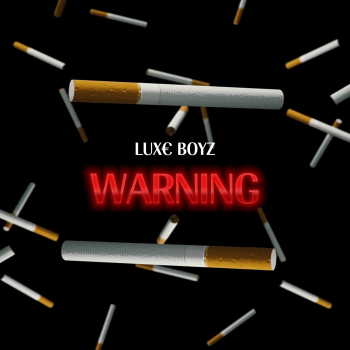 LUXE BOYZ - Warning