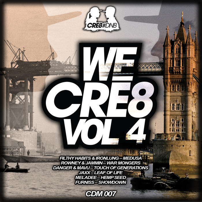 FILTHY HABITS/IRONLUNG/ROWNEY/JAMMIN/DANGER/MAVU/JAXX/MELADEE/FURNISS - We Cre8 Vol 4