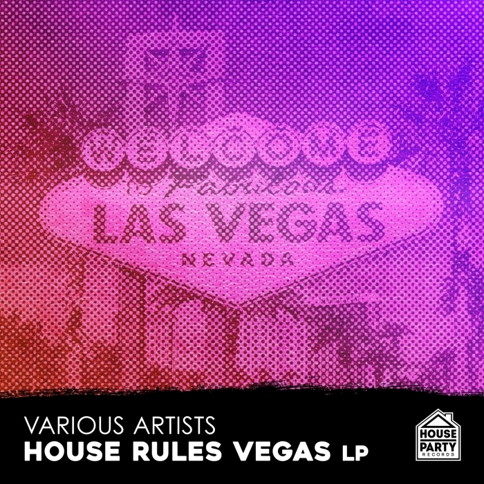 VARIOUS - HPR Presents House Rules Vegas 2017
