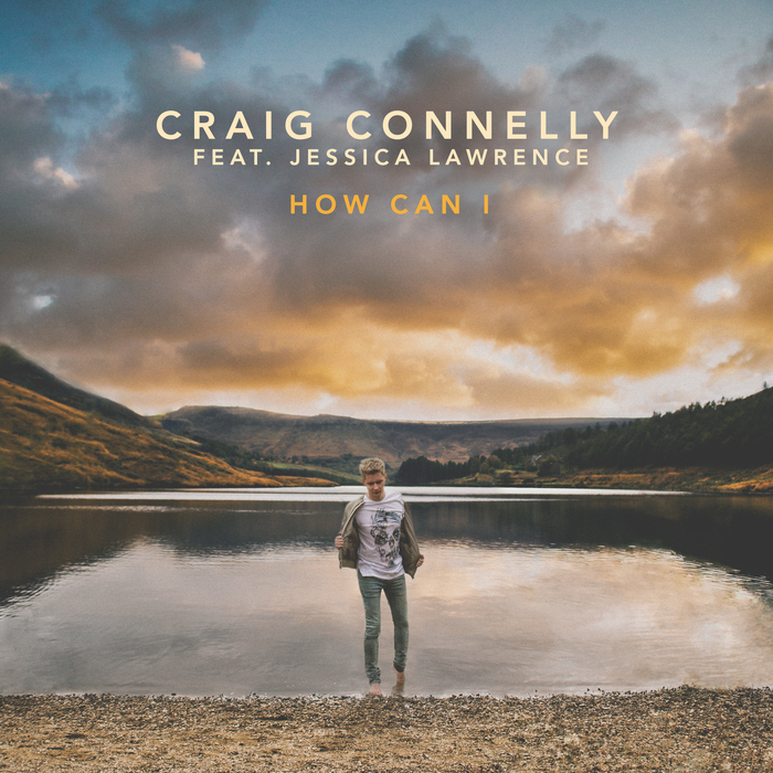CRAIG CONNELLY feat JESSICA LAWRENCE - How Can I