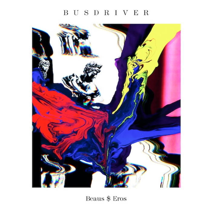 BUSDRIVER - Beaus$Eros (Deluxe Version)