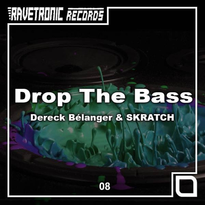 BELANGER/SKRATCH DERECK - Drop The Bass