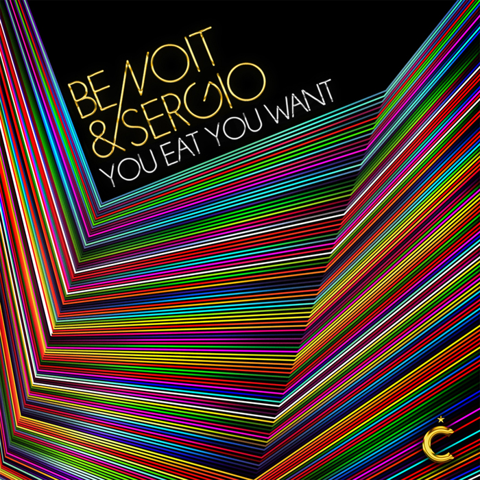 BENOIT & SERGIO - You Eat You Want