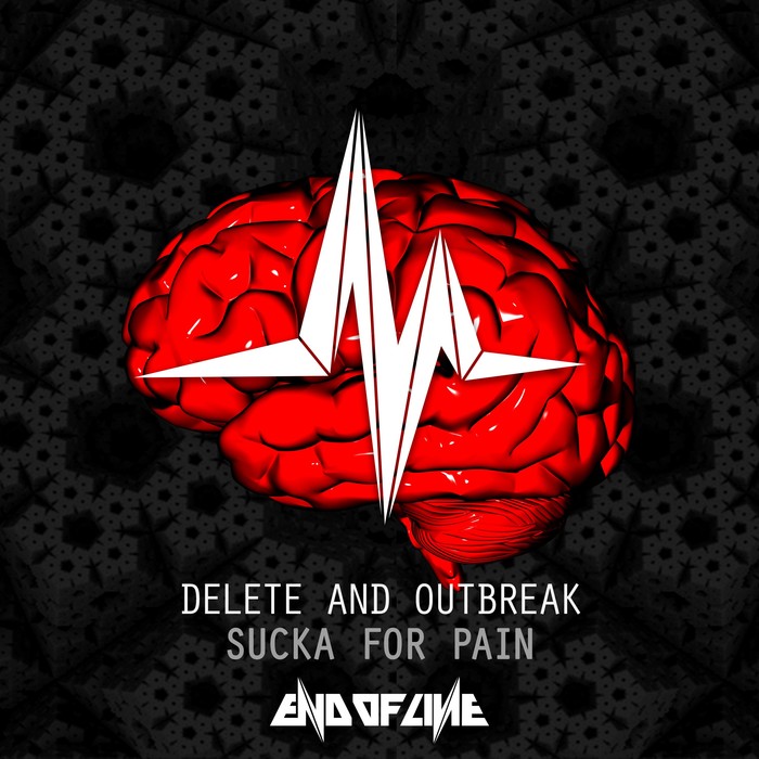 DELETE & OUTBREAK - Sucka For Pain