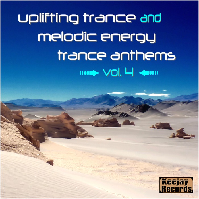 VARIOUS - Uplifting Trance And Melodic Energy Trance Anthems Vol 4