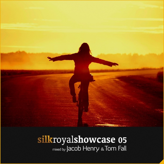 JACOB HENRY/SILK MUSIC/TOM FALL - Silk Royal Showcase 05