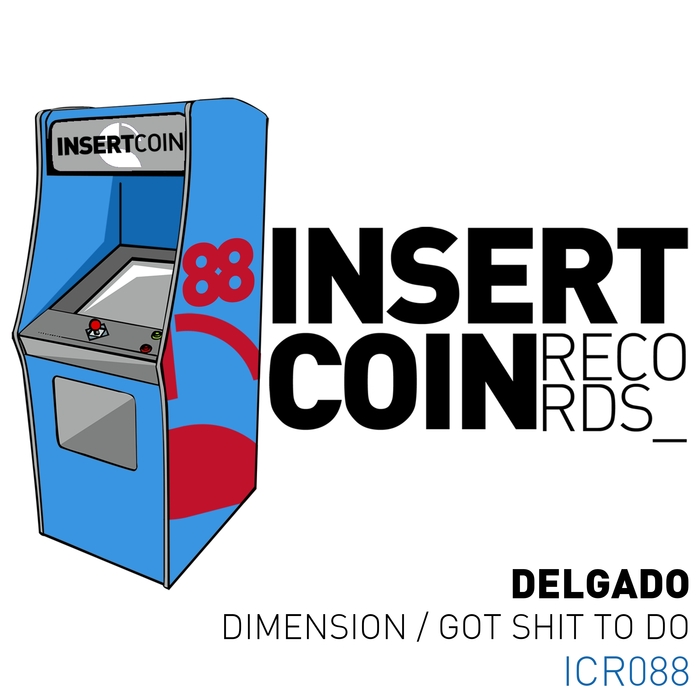 DELGADO - Dimension/Got Shit To Do