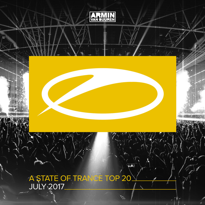 VARIOUS - A State Of Trance Top 20: July 2017