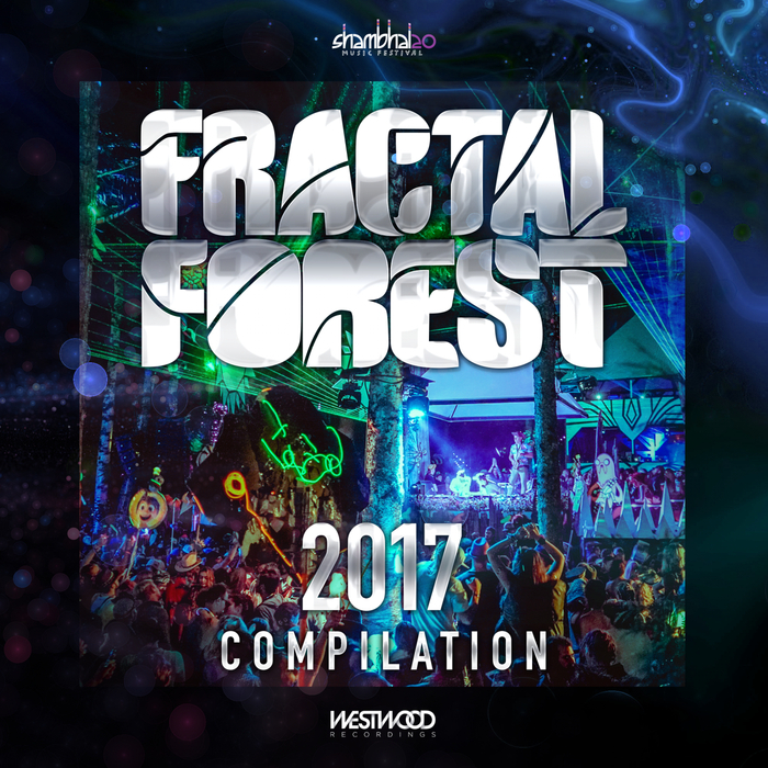 VARIOUS - 2017 Fractal Forest Compilation