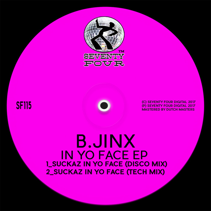 In Yo Face EP By B Jinx On MP3, WAV, FLAC, AIFF & ALAC At Juno Download